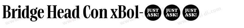 Bridge Head Con xBol字体转换 Bridge Head Con xBol字体转换
